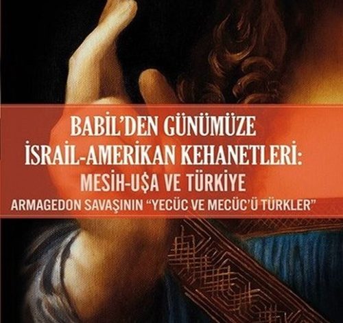 Babilden Günümüze İsrail-Amerikan Kehanetleri - Ramazan Kurtoğlu