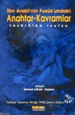 İbn Arabi'nin Fusüs'undaki Anahtar-Kavramlar - Toshihiko Izutsu E-Kitap İndir