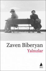 Yalnızlar - Zaven Biberyan E-Kitap İndir