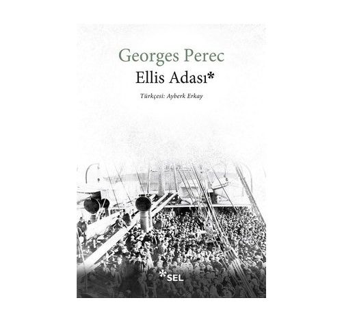 Ellis Adası - Georges Perec