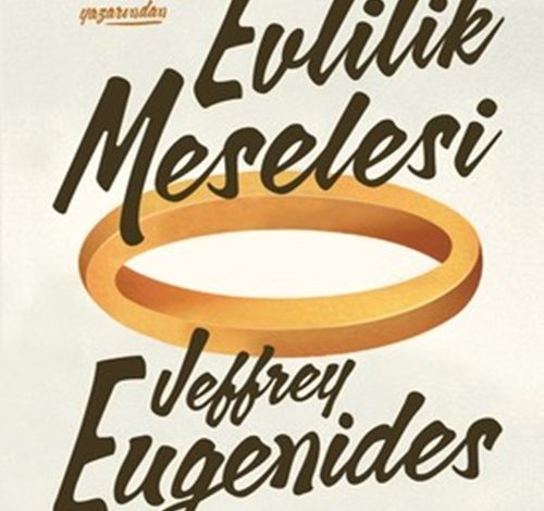 Evlilik Meselesi - Jeffrey Eugenides