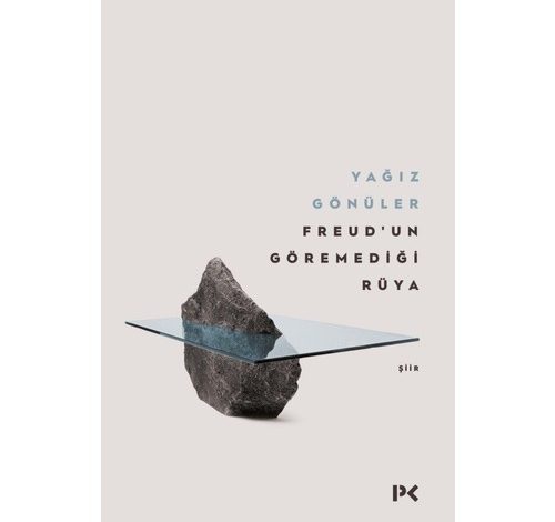 Freudun Göremediği Rüya - Yağız Gönüler