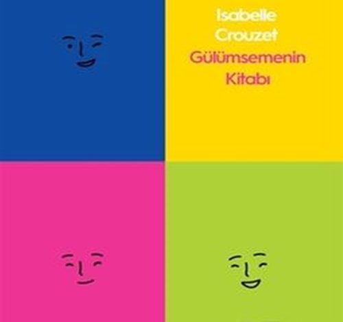 Gülümsemenin Kitabı - Isabelle Crouzet