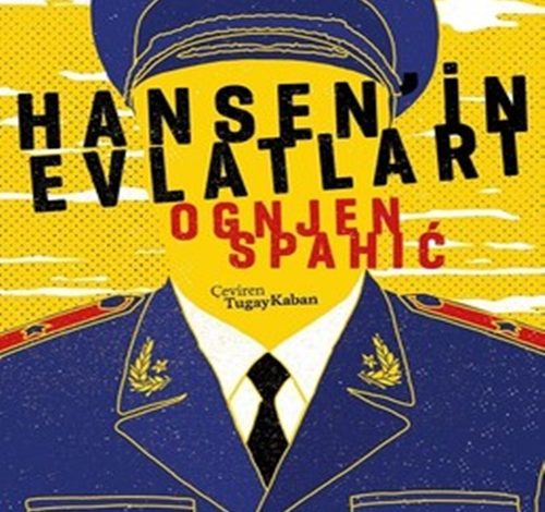 Hansenin Evlatları - Ognjen Spahic