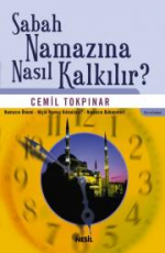 Sabah Namazına Nasıl Kalkılır - Cemil Tokpınar E-Kitap İndir