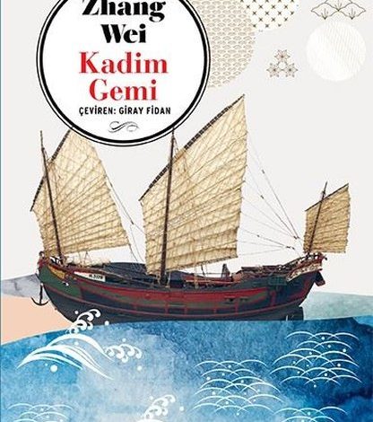 Kadim Gemi - Zhang Wei