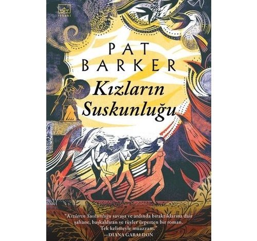 Kızların Suskunluğu - Pat Barker