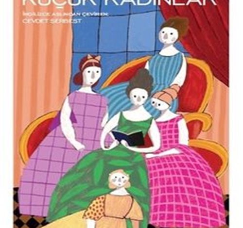 Küçük Kadınlar - Louisa May Alcott
