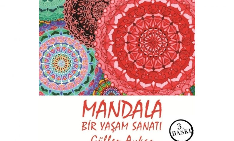 Mandala - Bir Yaşam Sanatı - Gülben Aykaç