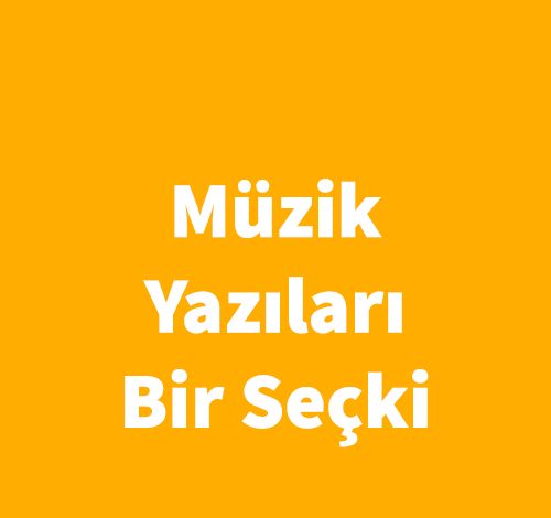 Müzik Yazıları-Bir Seçki - Theodor Adorno