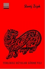 Tehlikeli Rüyalar Görme Yılı - Slavoj Zizek E-Kitap İndir