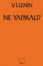 Ne Yapmalı Hareketimizin Canalıcı Sorunları Kitabı PDF indir 1 Ne Yapmalı - Vladimir İlyiç Lenin E-Kitap İndir