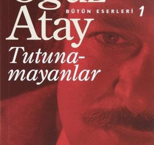 Tutunamayanlar - Oğuz Atay