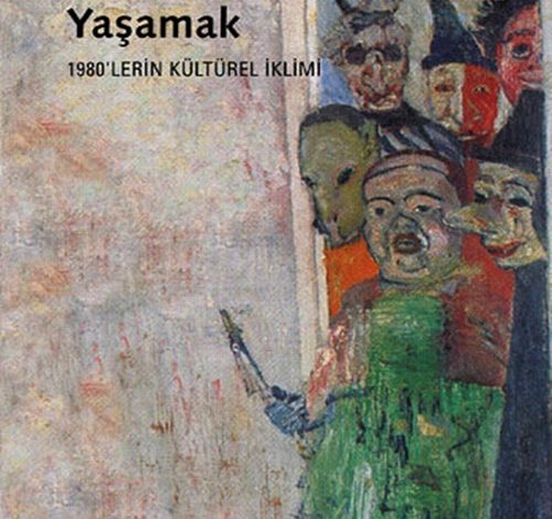 Vitrinde Yaşamak - 1980lerin Kültürel İklimi - Nurdan Gürbilek