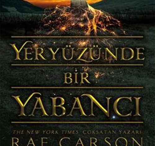 Yeryüzünde Bir Yabancı - Rae Carson