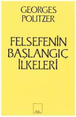 Felsefenin Başlangıç İlkeleri - Georges Politzer E-Kitap İndir