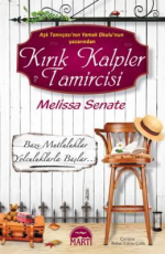Kırık Kalpler Tamircisi - Melissa Senate E-Kitap İndir