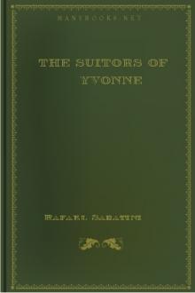 The Suitors of Yvonne by Rafael Sabatini