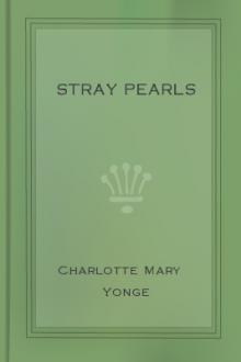 Stray Pearls by Charlotte Mary Yonge