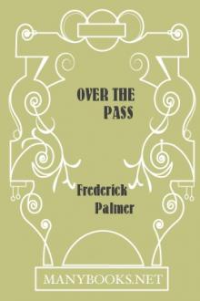 Over the Pass by Frederick Palmer