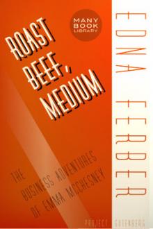 Roast Beef, Medium by Edna Ferber