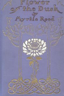 Flower of the Dusk by Myrtle Reed