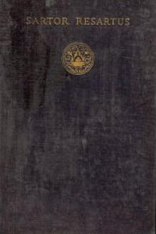 Sartor Resartus, and On Heroes, Hero-Worship, and the Heroic in History by Thomas Carlyle