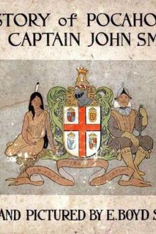 The Story of Pocahontas and Captain John Smith by E. Boyd Smith