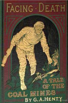 Facing Death by G. A. Henty