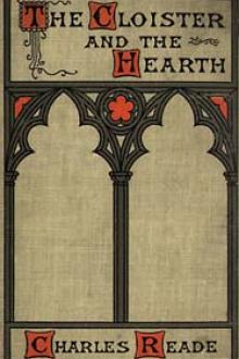 The Cloister and the Hearth by Charles Reade