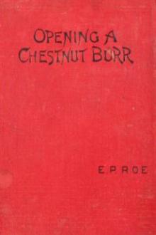 Opening a Chestnut Burr by Edward Payson Roe