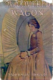 The Covered Wagon by Emerson Hough