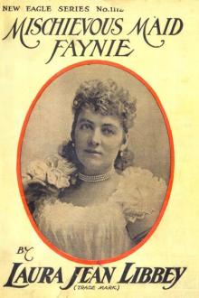 Mischievous Maid Faynie by Laura Jean Libbey
