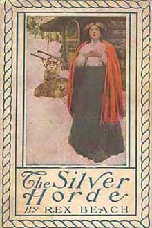 The Silver Horde by Rex Beach