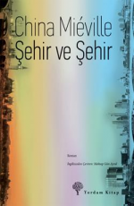 Şehir ve Şehir - China Mieville E-Kitap İndir