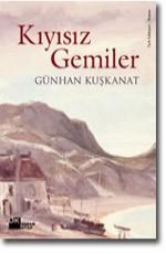 Kıyısız Gemiler - Günhan Kuşkanat E-Kitap İndir