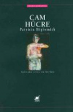 Cam Hücre - Patricia Highsmith E-Kitap İndir
