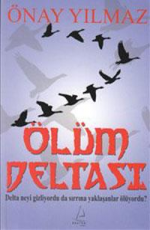 Ölüm Deltası - Önay Yılmaz E-Kitap İndir