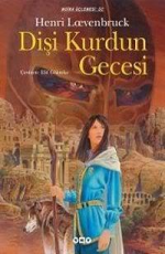 Dişi Kurdun Gecesi - Henri Loevenbruck E-Kitap İndir
