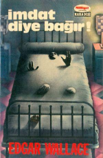 İmdat Diye Bağır - Edgar Wallace E-Kitap İndir