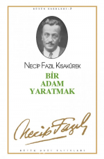 Bir Adam Yaratmak - Necip Fazıl Kısakürek E-Kitap İndir