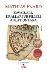 Savaşları, Kralları ve Filleri Anlat Onlara - Mathias Enard E-Kitap İndir