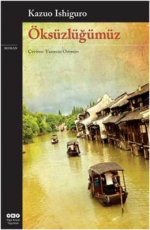 Öksüzlüğümüz - Kazuo Ishiguro E-Kitap İndir