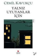 Yalnız Uyuyanlar İçin - Cemil Kavukçu E-Kitap İndir