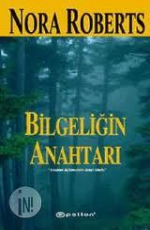 Bilgeliğin Anahtarı - Nora Roberts E-Kitap İndir