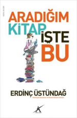 Aradığım Kitap İşte Bu - Erdinç Üstündağ E-Kitap İndir