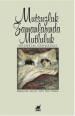 Mutsuzluk Zamanlarında Mutluluk Kitabı PDF indir 1 Mutsuzluk Zamanlarında Mutluluk - Wilhelm Genazino E-Kitap İndir