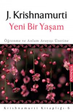 Yeni Bir Yaşam - Jiddu Krishnamurti E-Kitap İndir