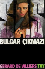 Bulgar Çıkmazı - Gerard De Villiers E-Kitap İndir