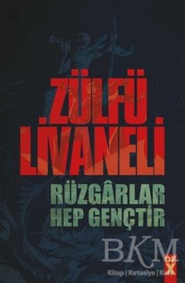 Rüzgarlar Hep Gençtir